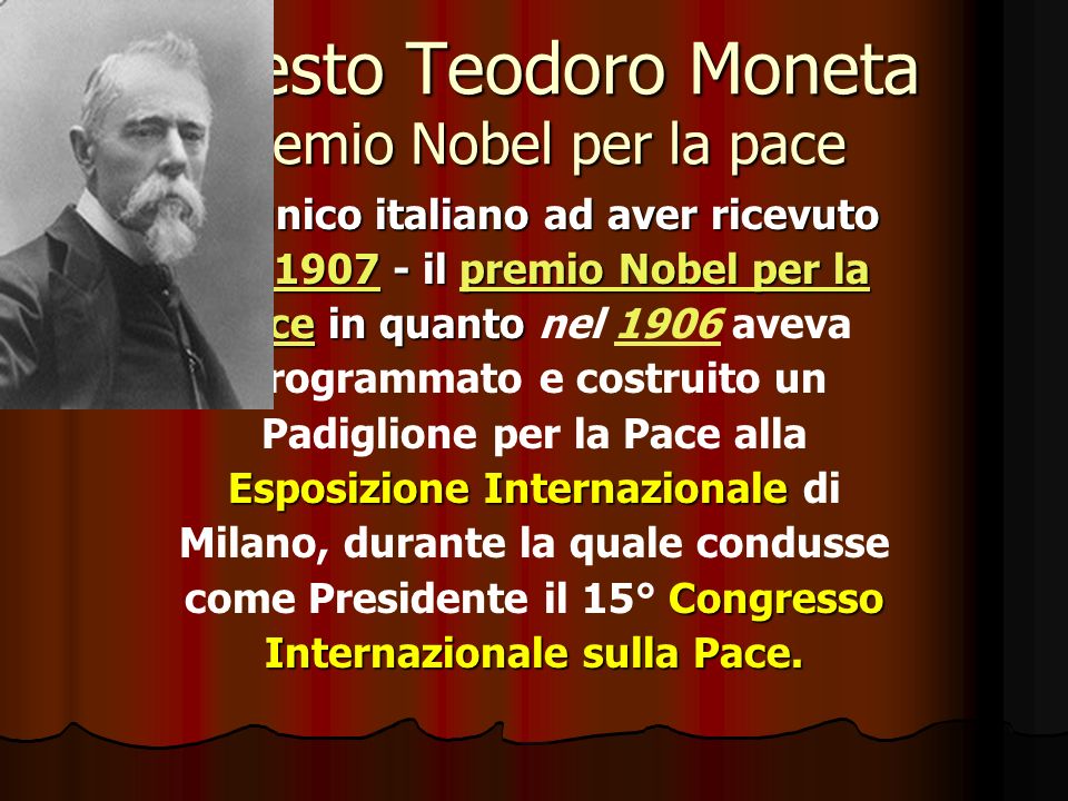 Ernesto Teodoro Moneta Premio Nobel per la pace