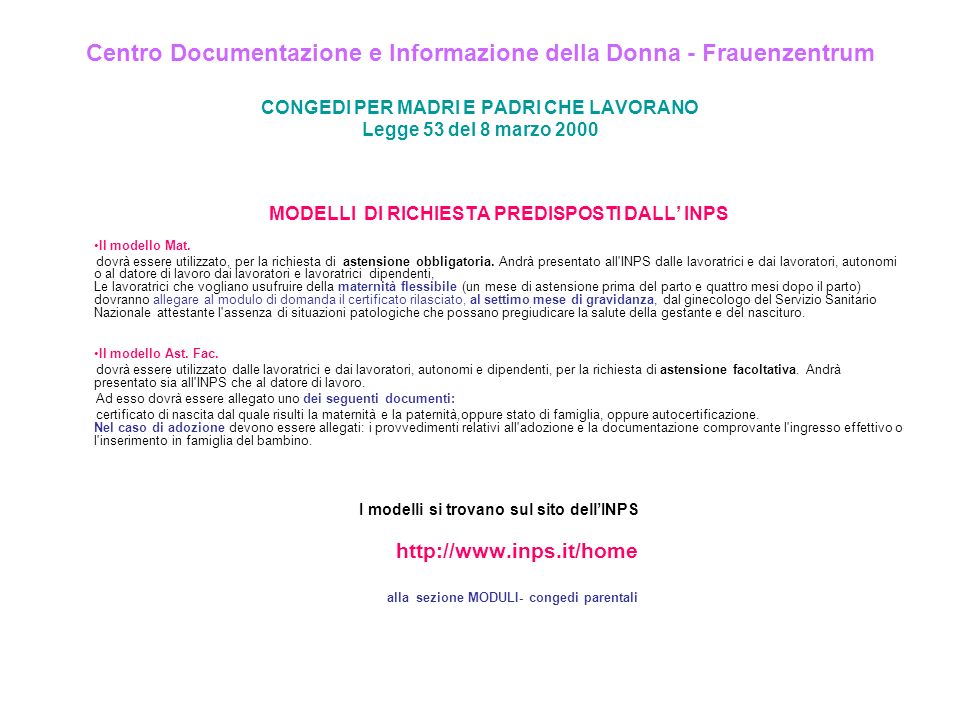 Centro Documentazione e Informazione della Donna - Frauenzentrum CONGEDI PER MADRI E PADRI CHE LAVORANO Legge 53 del 8 marzo 2000