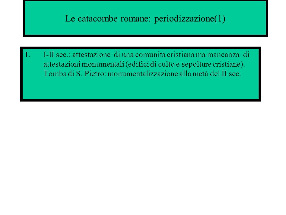 Le catacombe romane: periodizzazione(1)