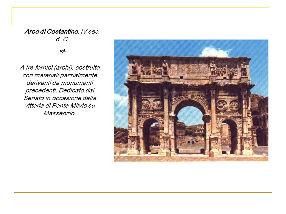 Arco di Costantino, IV sec. d. C.
