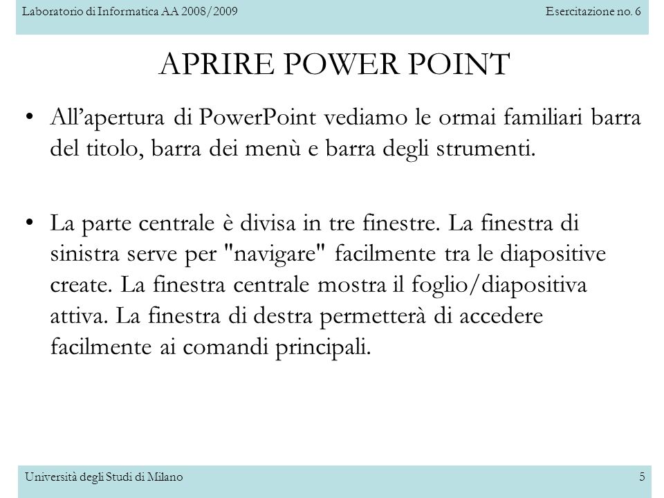 APRIRE POWER POINT All’apertura di PowerPoint vediamo le ormai familiari barra del titolo, barra dei menù e barra degli strumenti.