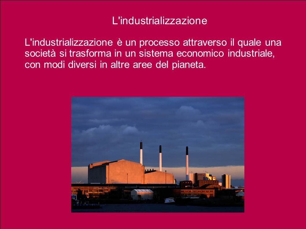 L industrializzazione