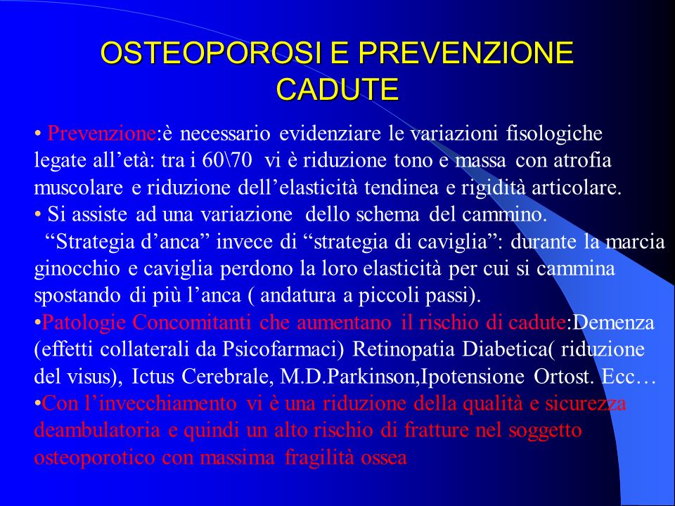 OSTEOPOROSI E PREVENZIONE CADUTE