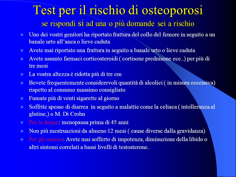 Test per il rischio di osteoporosi se rispondi si ad una o più domande sei a rischio