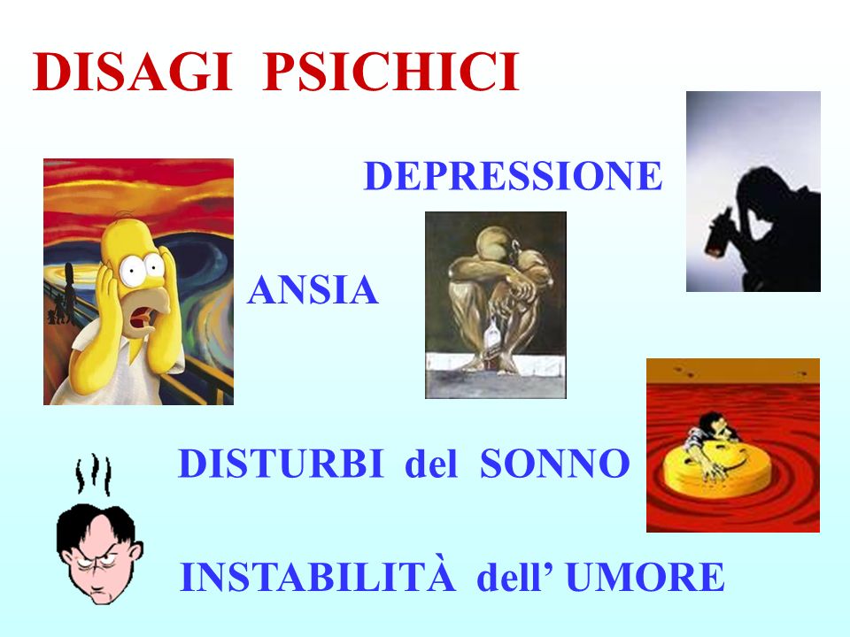 DISAGI PSICHICI DEPRESSIONE ANSIA DISTURBI del SONNO