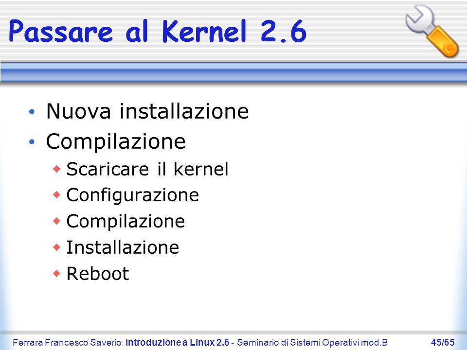 Passare al Kernel 2.6 Nuova installazione Compilazione