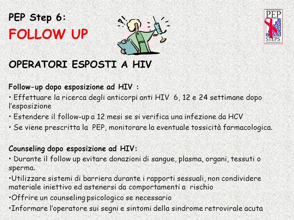 FOLLOW UP PEP Step 6: OPERATORI ESPOSTI A HIV