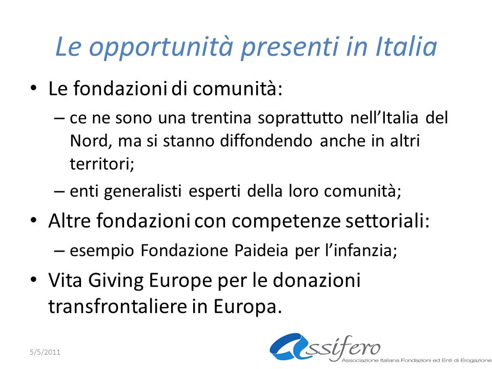 Le opportunità presenti in Italia