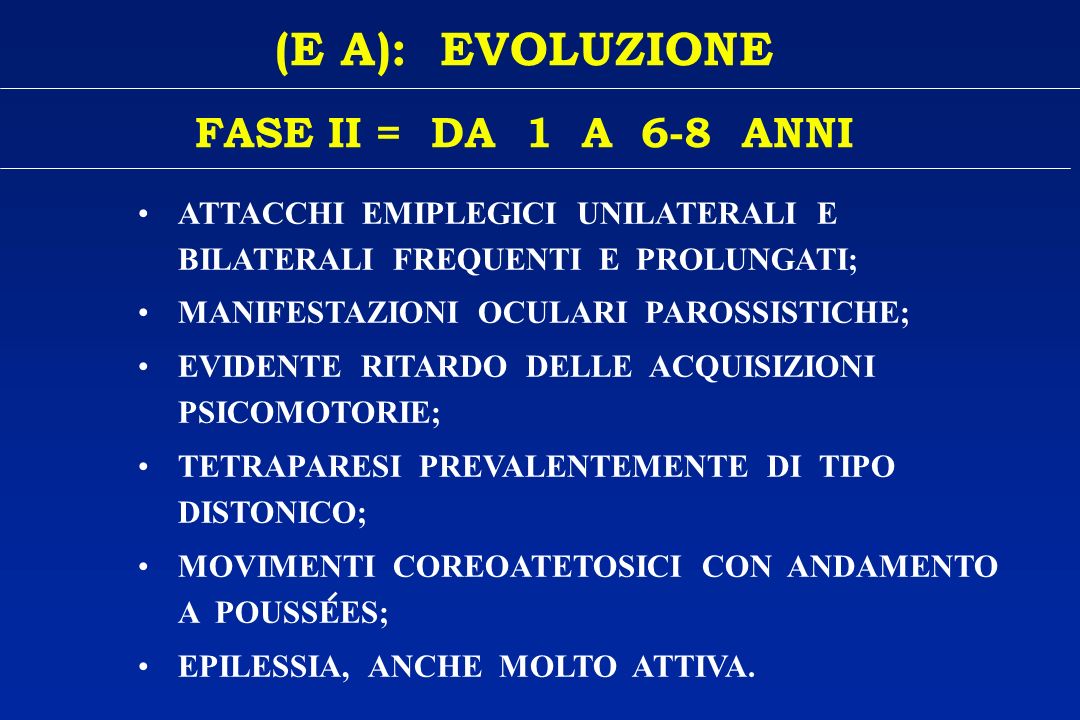 (E A): EVOLUZIONE FASE II = DA 1 A 6-8 ANNI