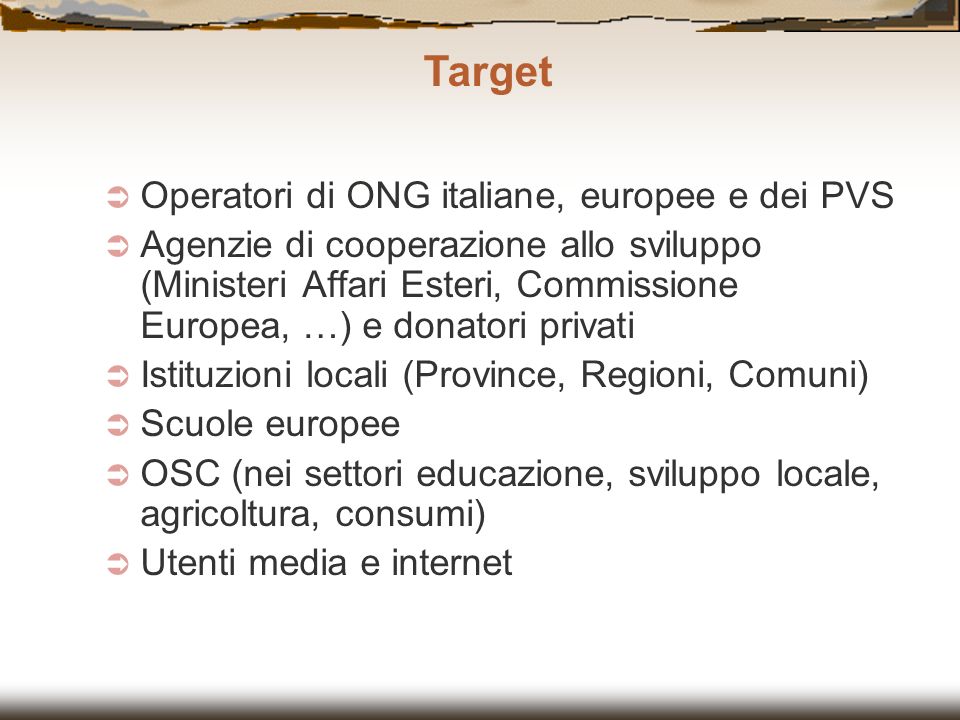 Target Operatori di ONG italiane, europee e dei PVS