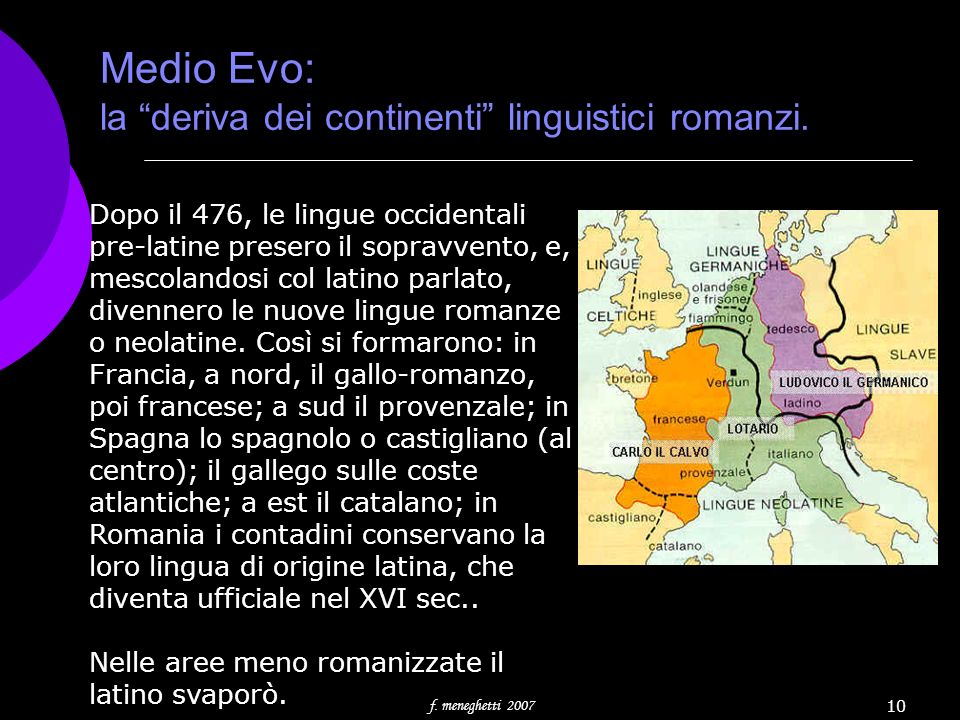 Medio Evo: la deriva dei continenti linguistici romanzi.