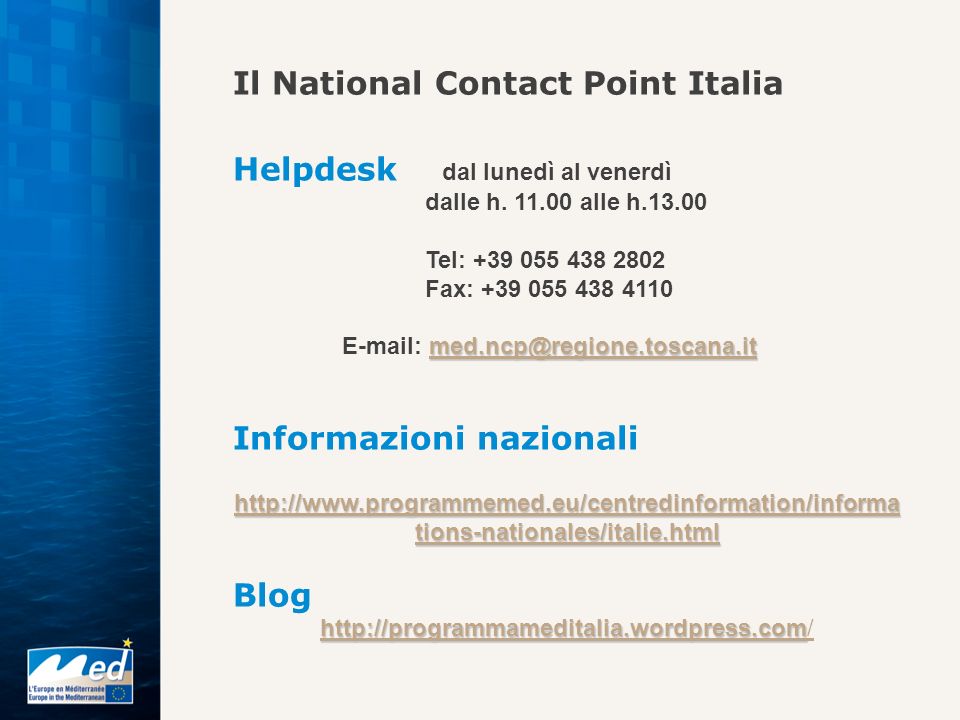 Il National Contact Point Italia Helpdesk dal lunedì al venerdì
