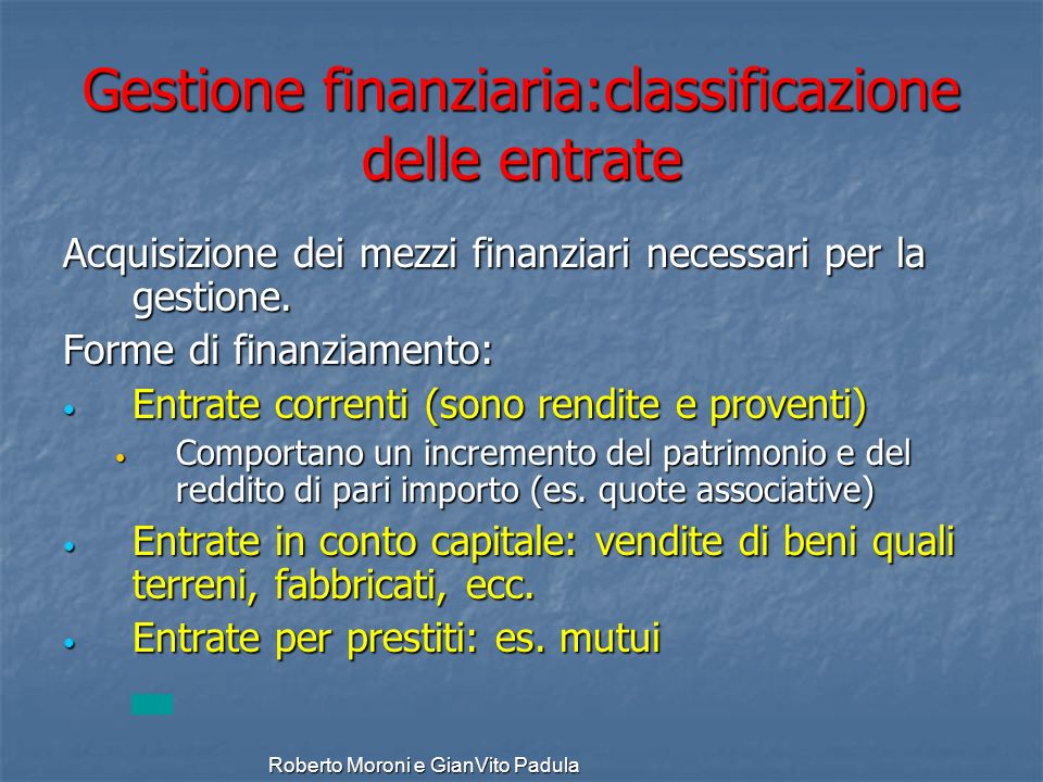 Gestione finanziaria:classificazione delle entrate