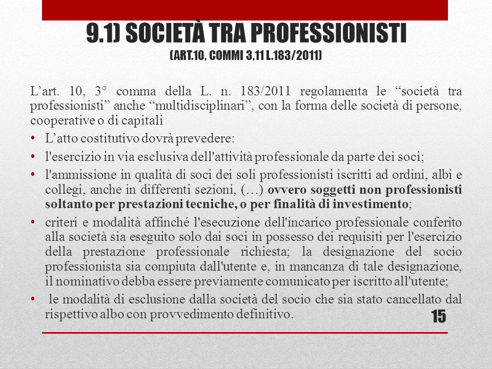 9.1) società tra professionisti (art.10, commi 3,11 l.183/2011)