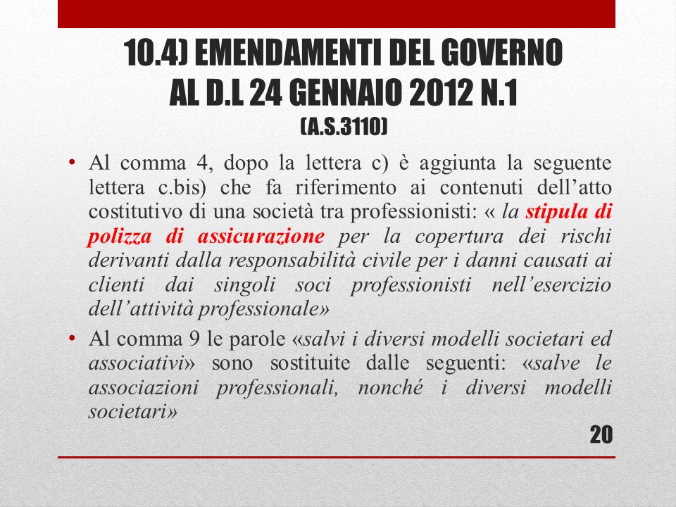 10.4) EMENDAMENTI DEL GOVERNO AL D.L 24 GENNAIO 2012 N.1 (A.S.3110)