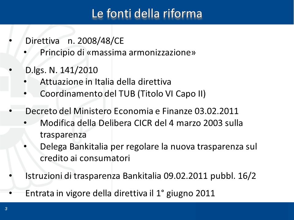 Le fonti della riforma Direttiva n. 2008/48/CE