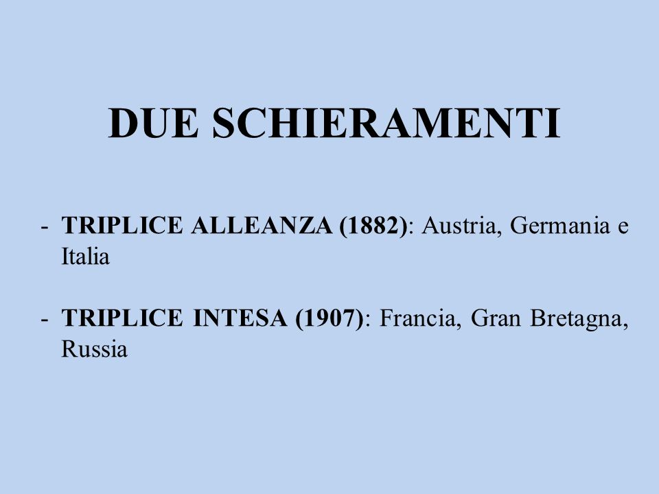 DUE SCHIERAMENTI TRIPLICE ALLEANZA (1882): Austria, Germania e Italia
