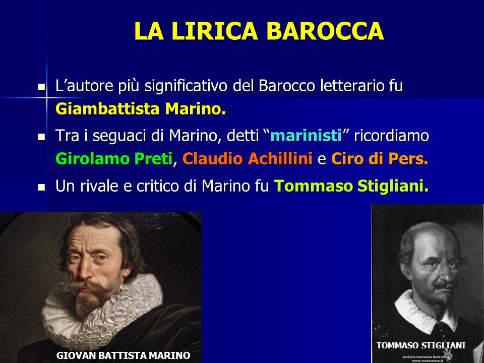 LA LIRICA BAROCCA L’autore più significativo del Barocco letterario fu Giambattista Marino.