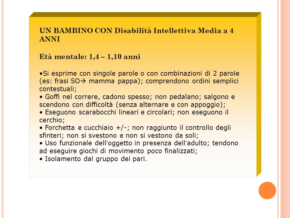 UN BAMBINO CON Disabilità Intellettiva Media a 4 ANNI