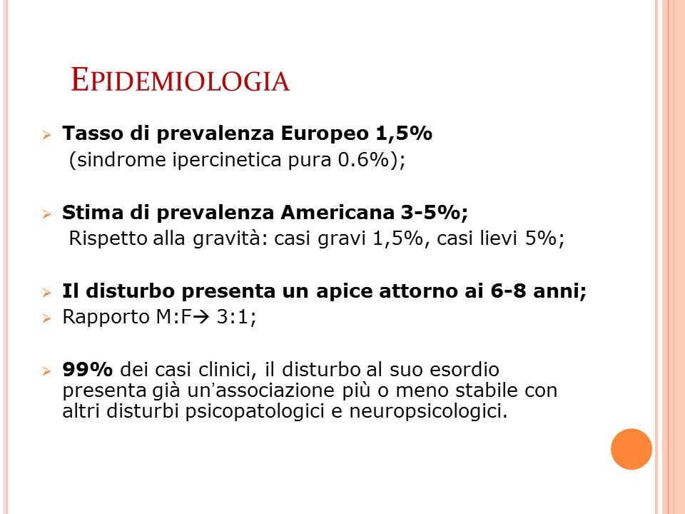 Epidemiologia Tasso di prevalenza Europeo 1,5%