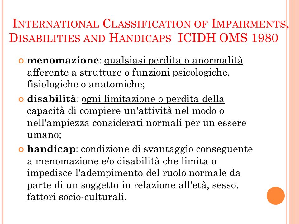 International Classification of Impairments, Disabilities and Handicaps ICIDH OMS 1980