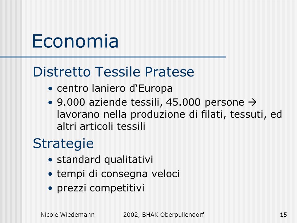 Economia Distretto Tessile Pratese Strategie centro laniero d‘Europa