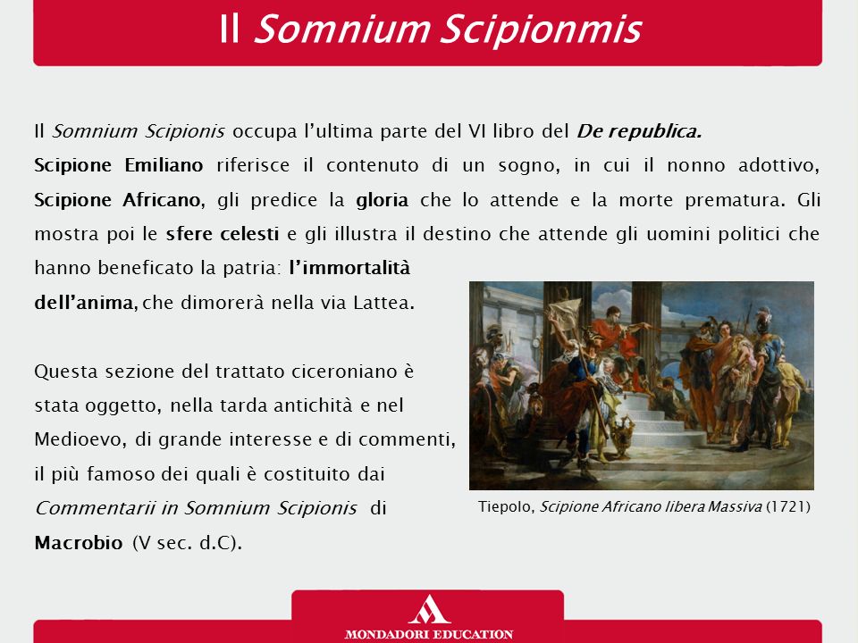 Il Somnium Scipionmis 13/01/13. Il Somnium Scipionis occupa l’ultima parte del VI libro del De republica.