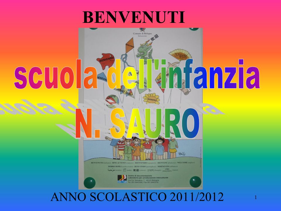BENVENUTI scuola dell infanzia N. SAURO ANNO SCOLASTICO 2011/2012