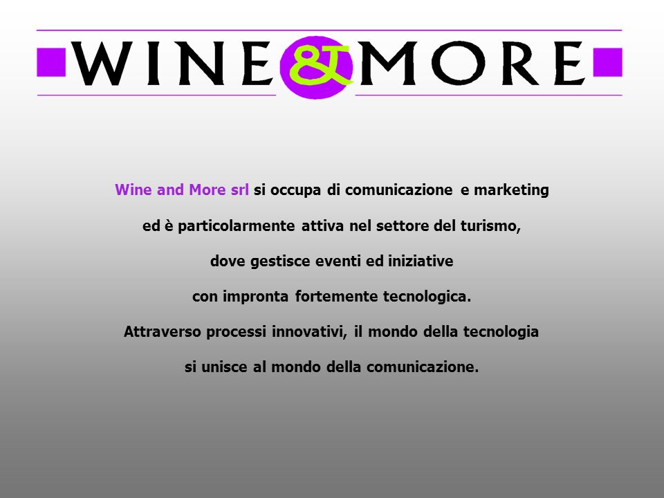 Wine and More srl si occupa di comunicazione e marketing
