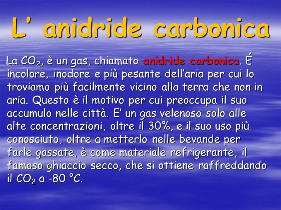 L’ anidride carbonica