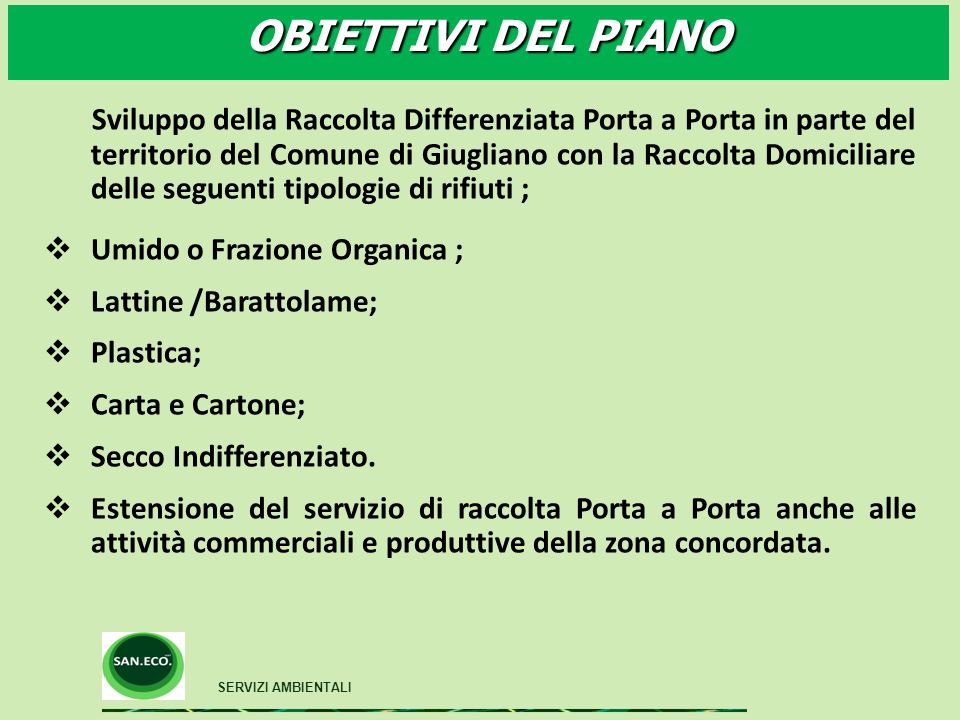 OBIETTIVI DEL PIANO Umido o Frazione Organica ; Lattine /Barattolame;