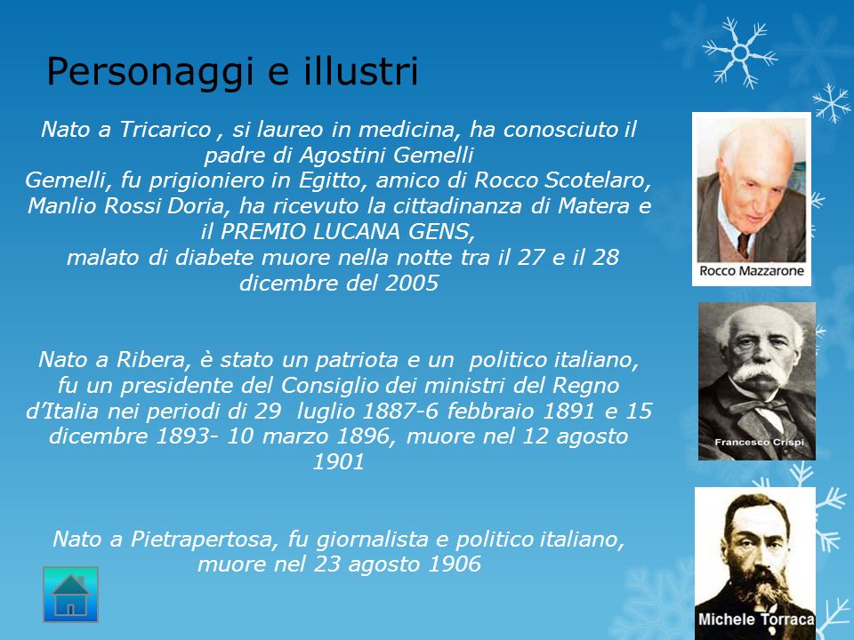 Personaggi e illustri Nato a Tricarico , si laureo in medicina, ha conosciuto il padre di Agostini Gemelli.