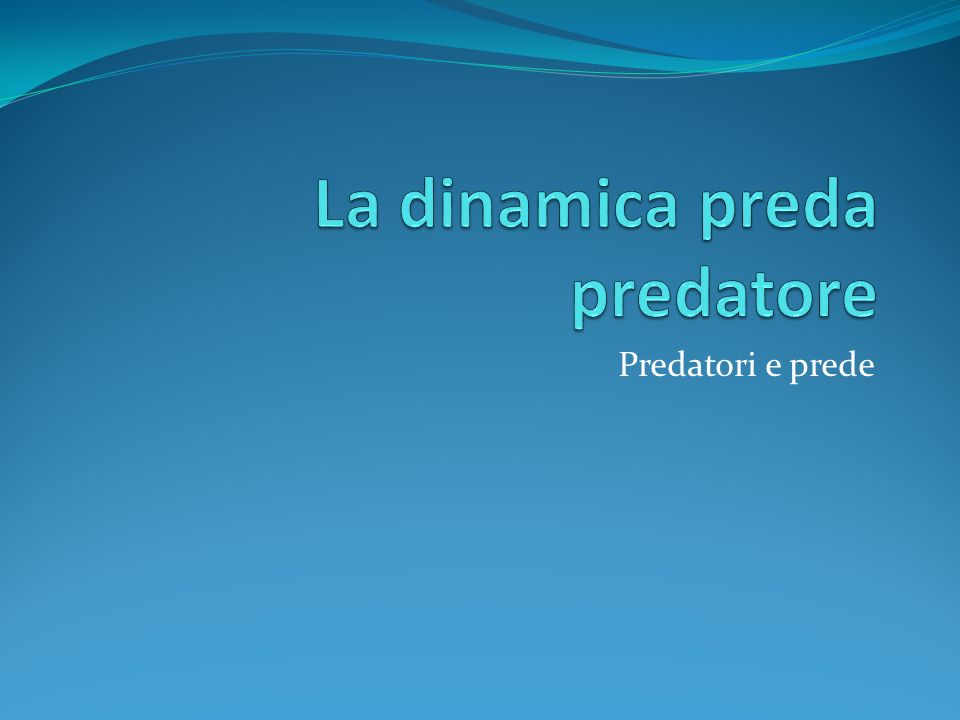 La dinamica preda predatore