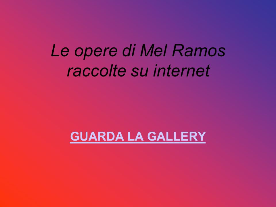 Le opere di Mel Ramos raccolte su internet