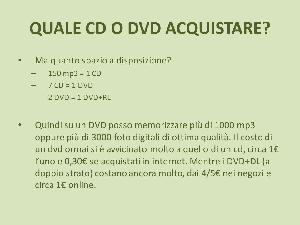 QUALE CD O DVD ACQUISTARE