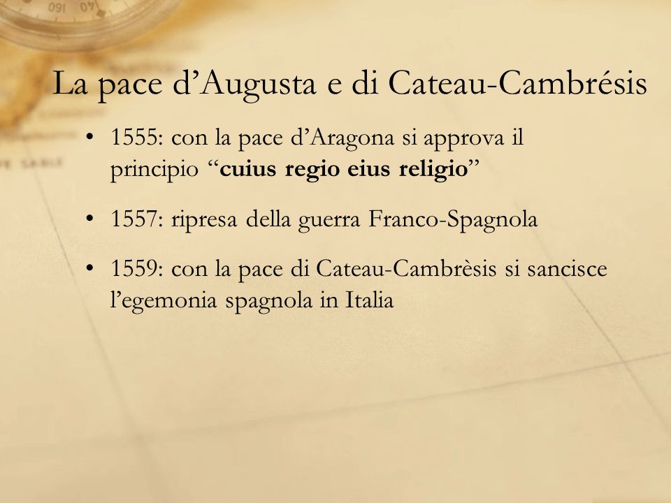 La pace d’Augusta e di Cateau-Cambrésis