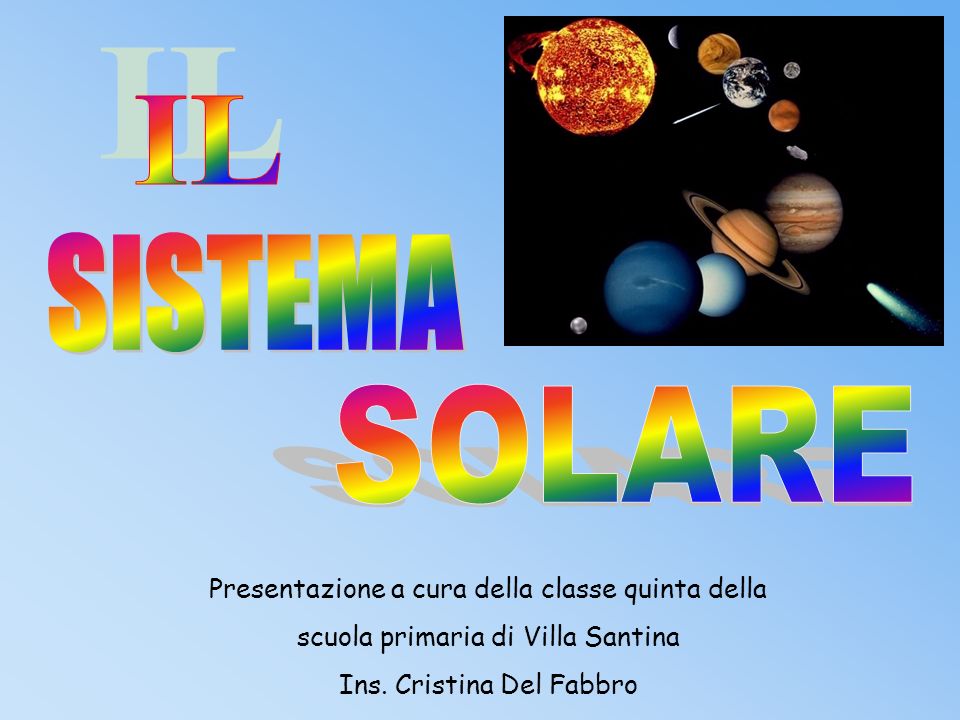 Il Sistema Solare Presentazione A Cura Della Classe Quinta Della Ppt Scaricare
