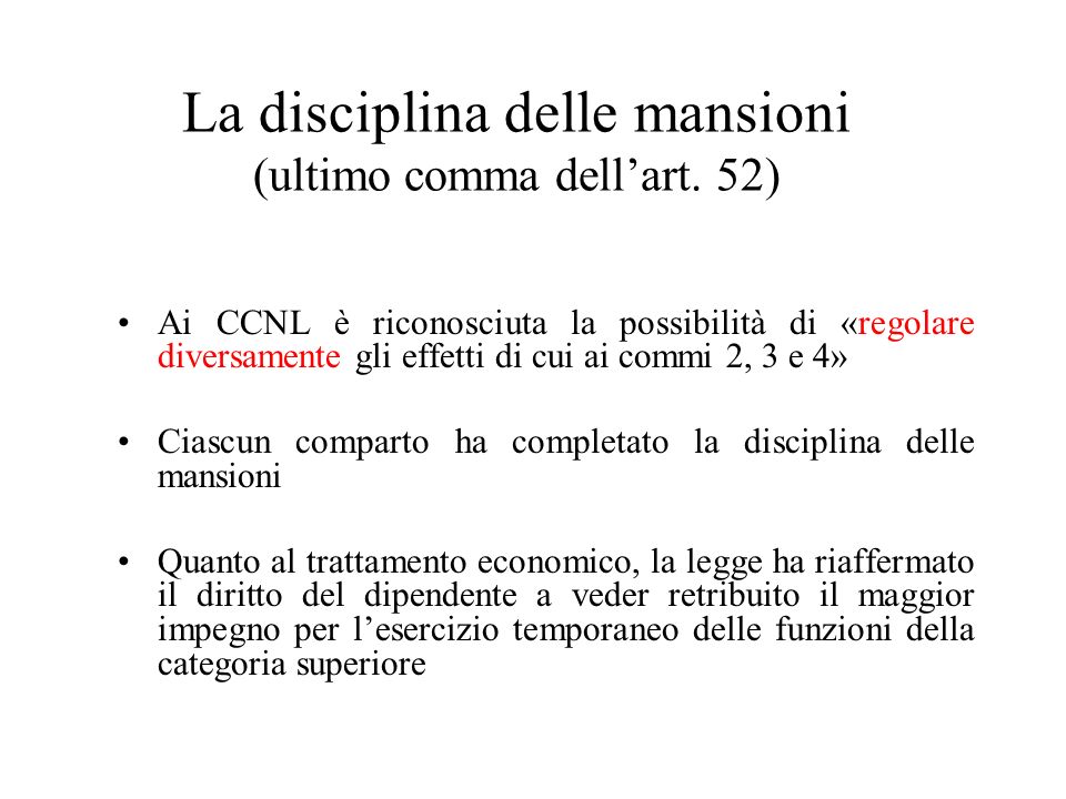 La disciplina delle mansioni (ultimo comma dell’art. 52)