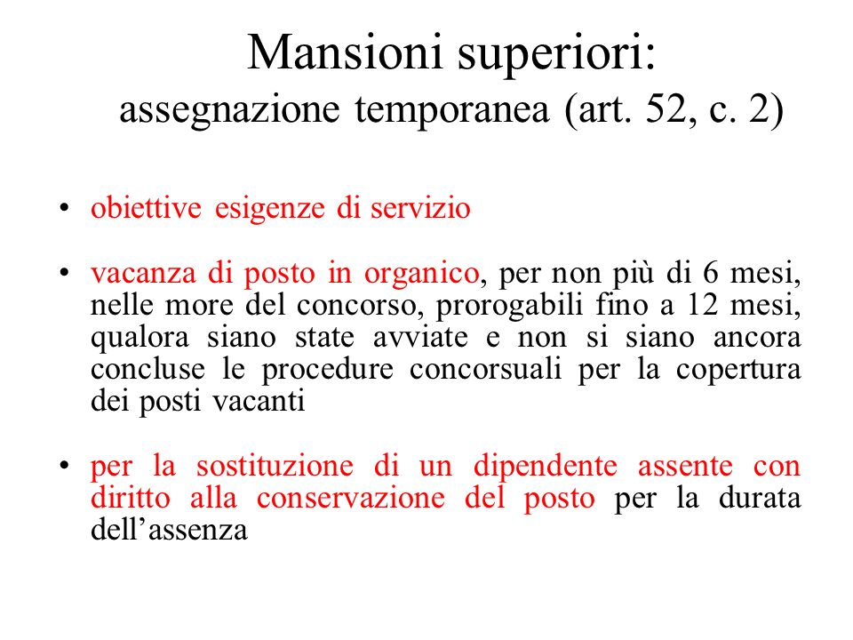 Mansioni superiori: assegnazione temporanea (art. 52, c. 2)
