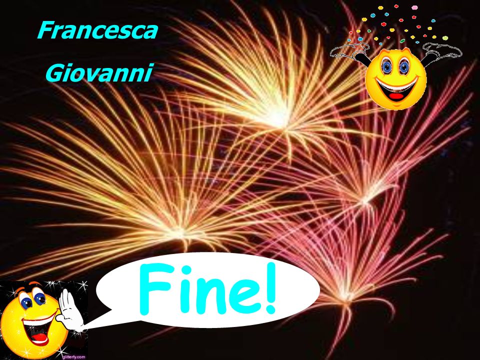 Francesca Giovanni Fine!