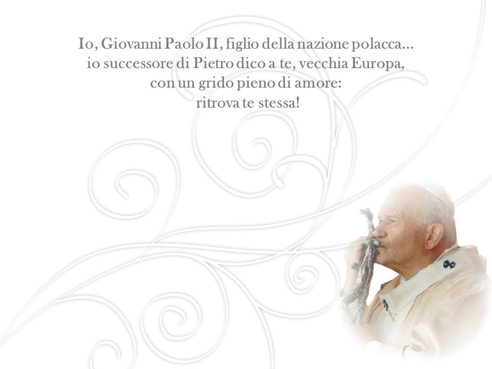 Io, Giovanni Paolo II, figlio della nazione polacca...