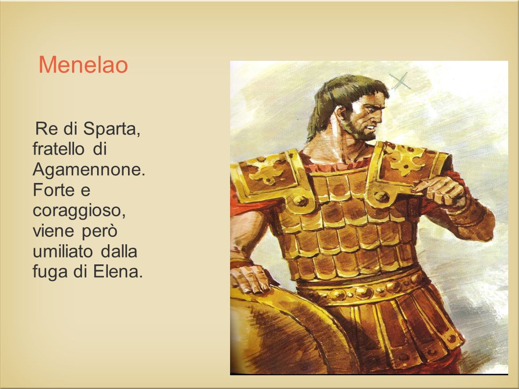 Menelao Re di Sparta, fratello di Agamennone.