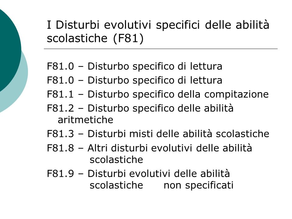 I Disturbi evolutivi specifici delle abilità scolastiche (F81)