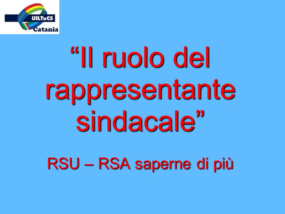 Il ruolo del rappresentante sindacale RSU – RSA saperne di più