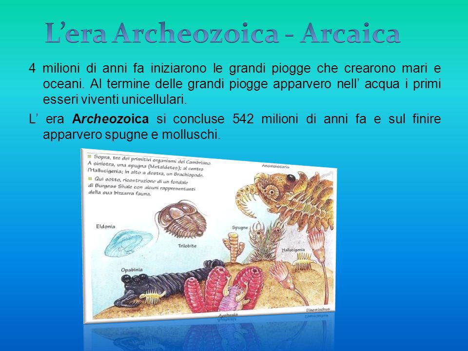 L’era Archeozoica - Arcaica