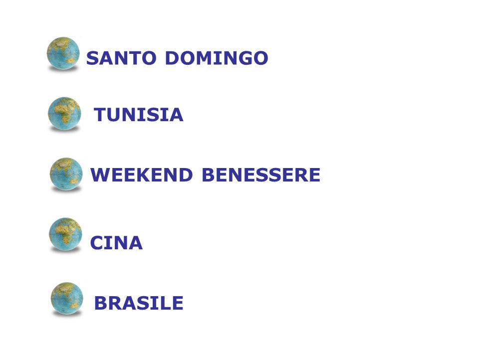 SANTO DOMINGO TUNISIA WEEKEND BENESSERE CINA BRASILE