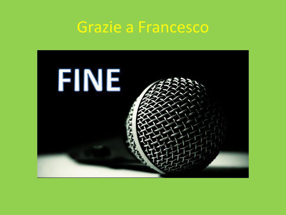 Grazie a Francesco FINE