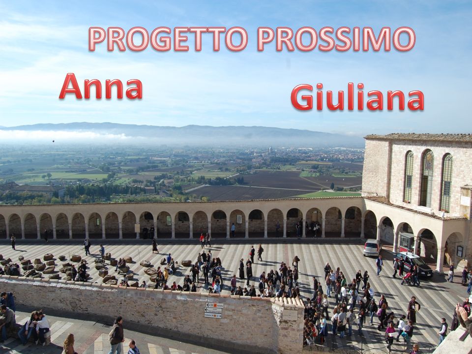 PROGETTO PROSSIMO Anna Giuliana