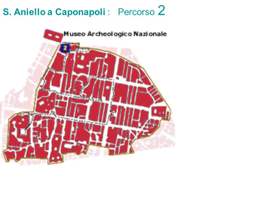S. Aniello a Caponapoli : Percorso 2