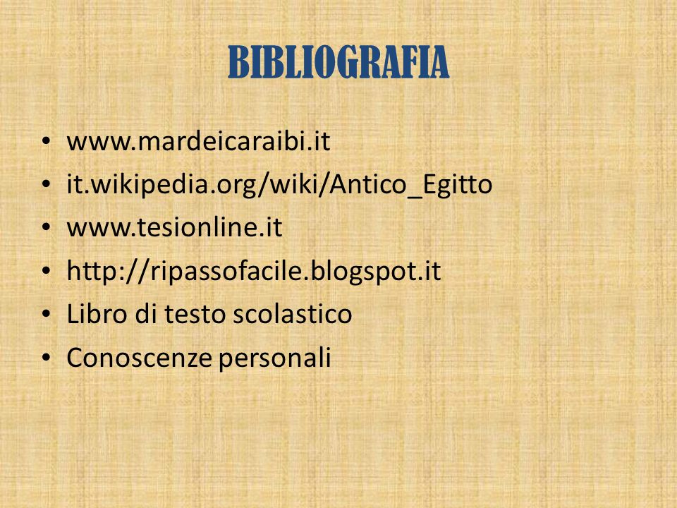 BIBLIOGRAFIA   it.wikipedia.org/wiki/Antico_Egitto‎